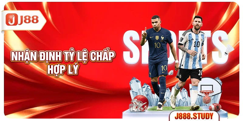 nhan-dinh-ty-le-chap-hop-ly