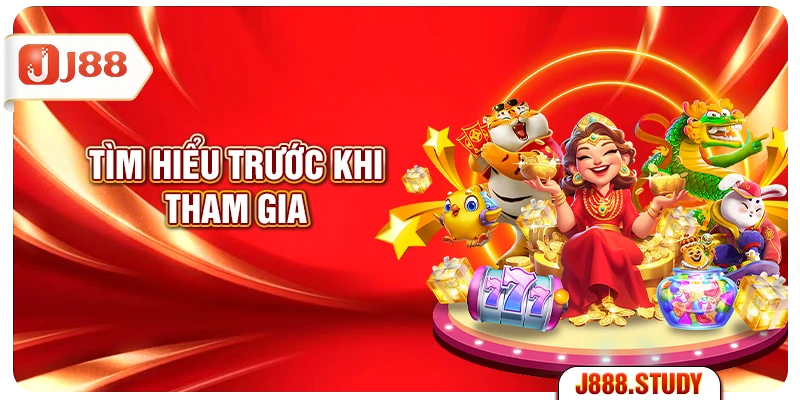 tim-hieu-truoc-khi-tham-gia